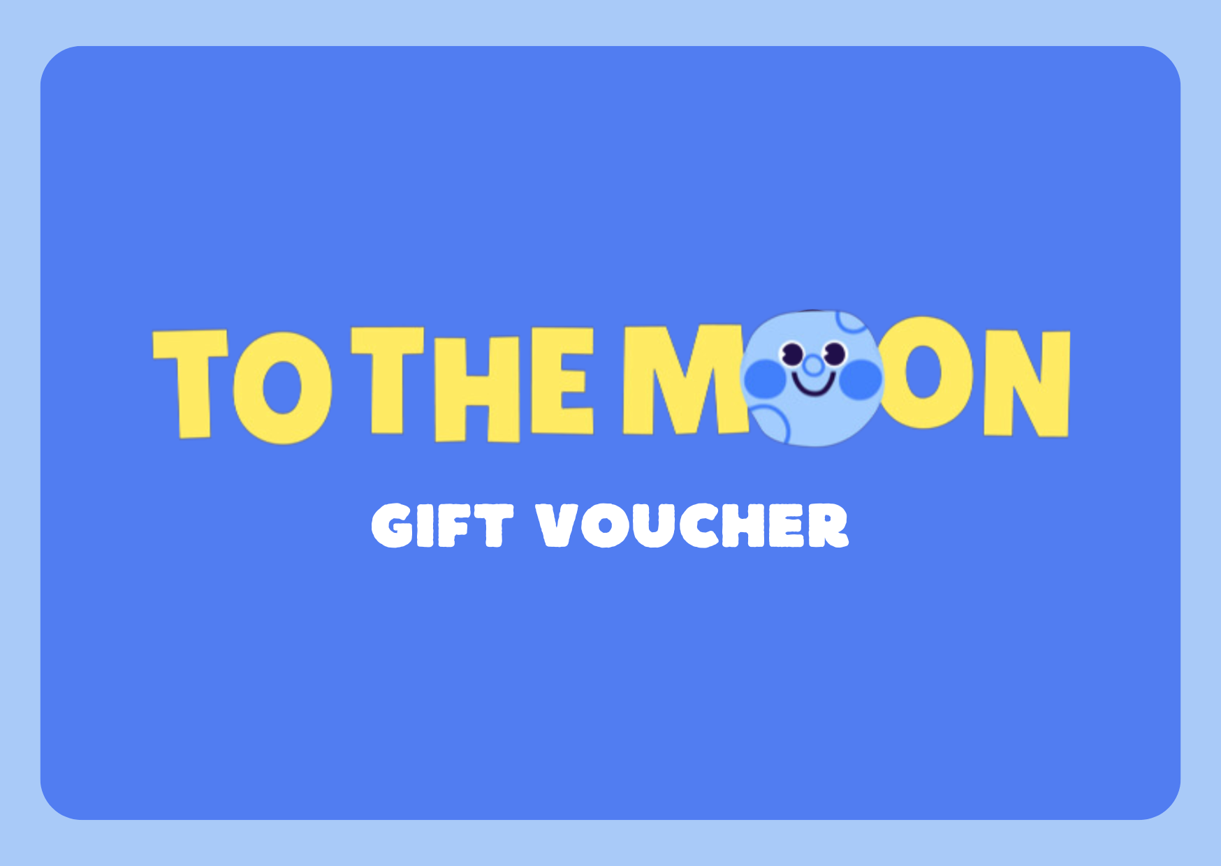 To The Moon Kids Gift Voucher
